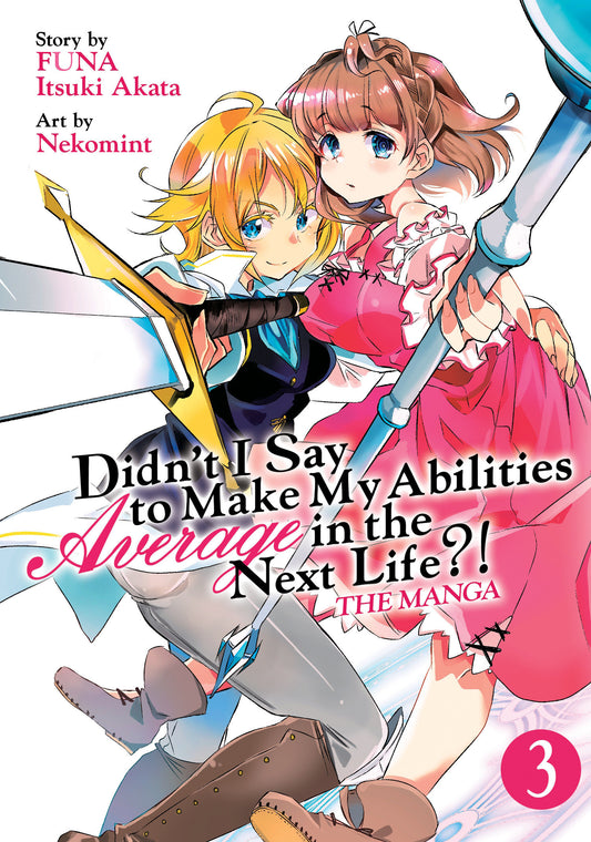 Didn't I Say to Make My Abilities Average in the Next Life?! (Manga) Vol. 3 image