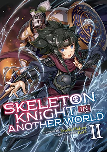 Pop Weasel Image of Skeleton Knight in Another World (Light Novel) Vol. 02