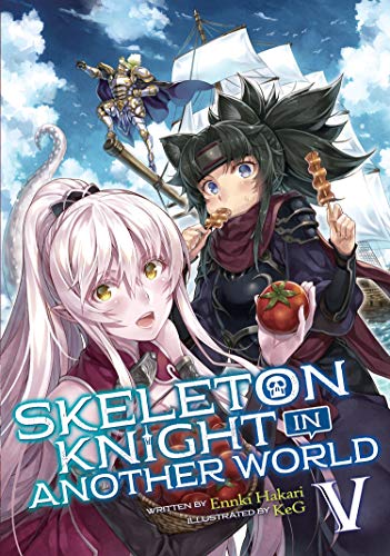Pop Weasel Image of Skeleton Knight in Another World (Light Novel) Vol. 05