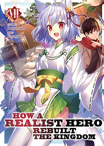 Pop Weasel Image of How a Realist Hero Rebuilt the Kingdom (Light Novel) Vol. 07 - Light Novel - Image - Pop Weasel