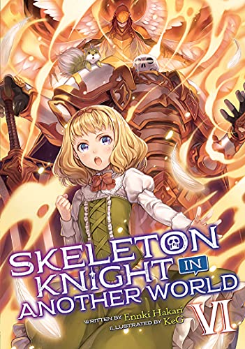 Pop Weasel Image of Skeleton Knight in Another World (Light Novel) Vol. 06 - Light Novel - Image - Pop Weasel