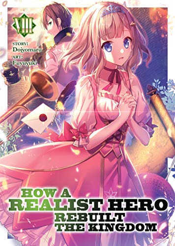 Pop Weasel Image of How a Realist Hero Rebuilt the Kingdom (Light Novel) Vol. 08