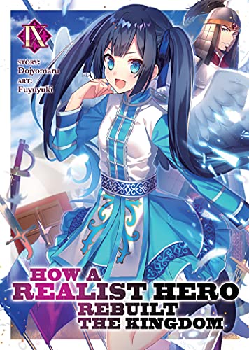 Pop Weasel Image of How a Realist Hero Rebuilt the Kingdom (Light Novel) Vol. 09