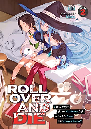 Pop Weasel Image of ROLL OVER AND DIE I Will Fight for an Ordinary Life with My Love and Cursed Sword! (Light Novel) Vol. 02