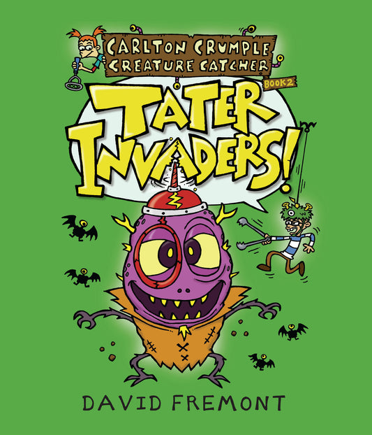 Carlton Crumple Creature Catcher 2: Tater Invaders! | Hardcover image