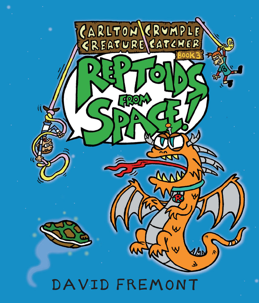 Carlton Crumple Creature Catcher 3: Reptoids from Space! | Hardcover - Graphic Novels - Image - Pop Weasel