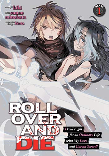 Pop Weasel Image of ROLL OVER AND DIE I Will Fight for an Ordinary Life with My Love and Cursed Sword! (Manga) Vol. 01 - Manga - Image - Pop Weasel