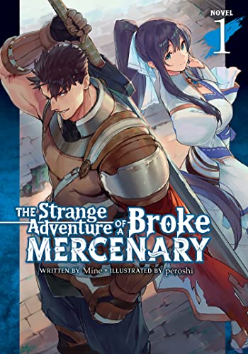 Pop Weasel Image of The Strange Adventure of a Broke Mercenary (Light Novel) Vol. 01