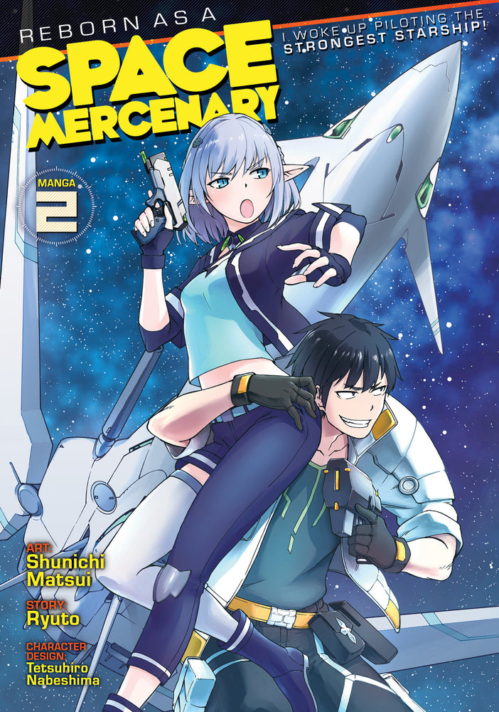 Reborn as a Space Mercenary: I Woke Up Piloting the Strongest Starship! (Manga) Vol. 2 - Manga - Image - Pop Weasel