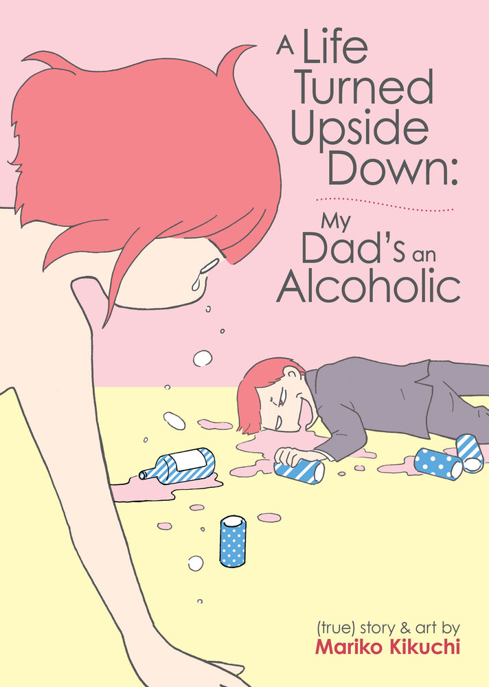 A Life Turned Upside Down: My Dad's an Alcoholic - Manga - Image - Pop Weasel