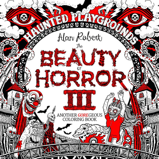 The Beauty of Horror 3: Haunted Playgrounds Coloring Book image