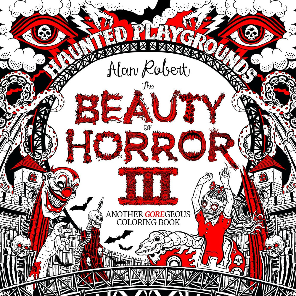 The Beauty of Horror 3: Haunted Playgrounds Coloring Book image - Graphic Novels - Image - Pop Weasel