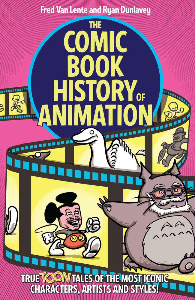 The Comic Book History of Animation: True Toon Tales of the Most Iconic Characters, Artists and Styles! image - Graphic Novels - Image - Pop Weasel