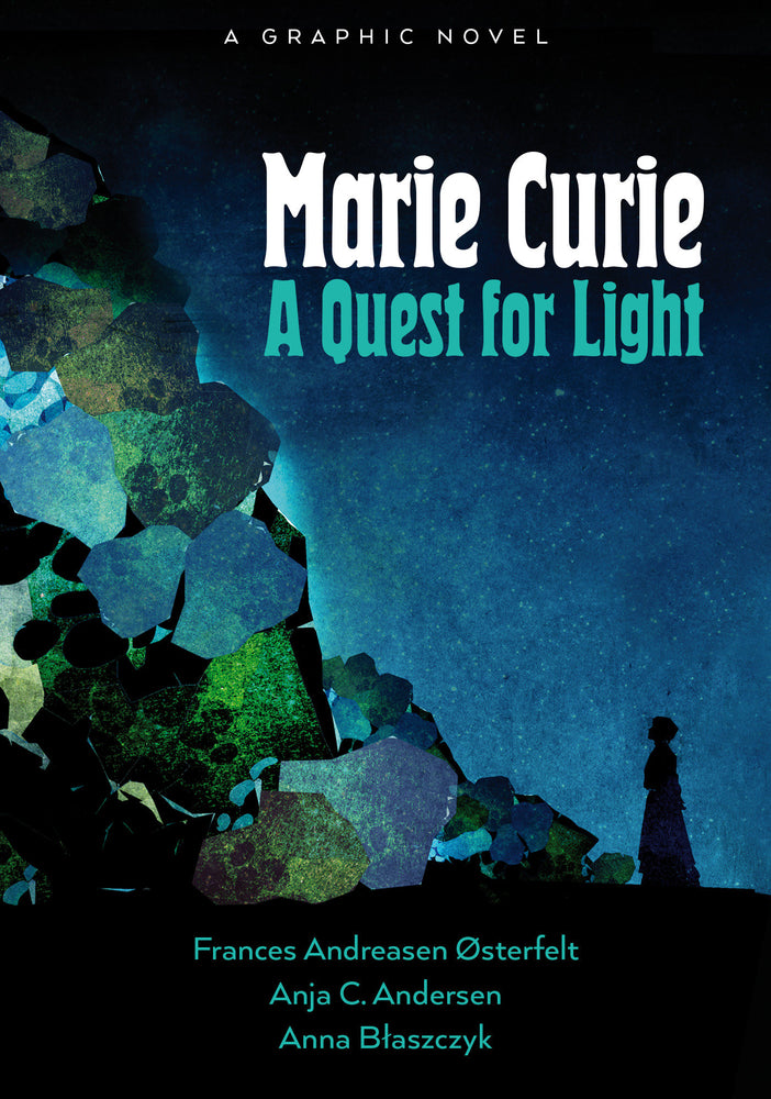 Marie Curie: A Quest For Light image - Graphic Novels - Image - Pop Weasel