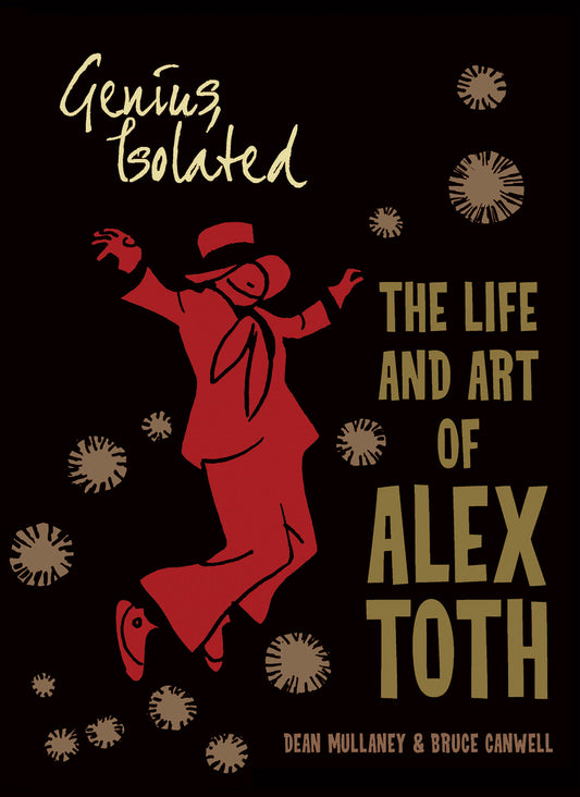 Genius, Isolated: The Life and Art of Alex Toth