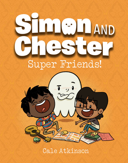 Super Friends! (Simon and Chester Book #4) | Hardcover