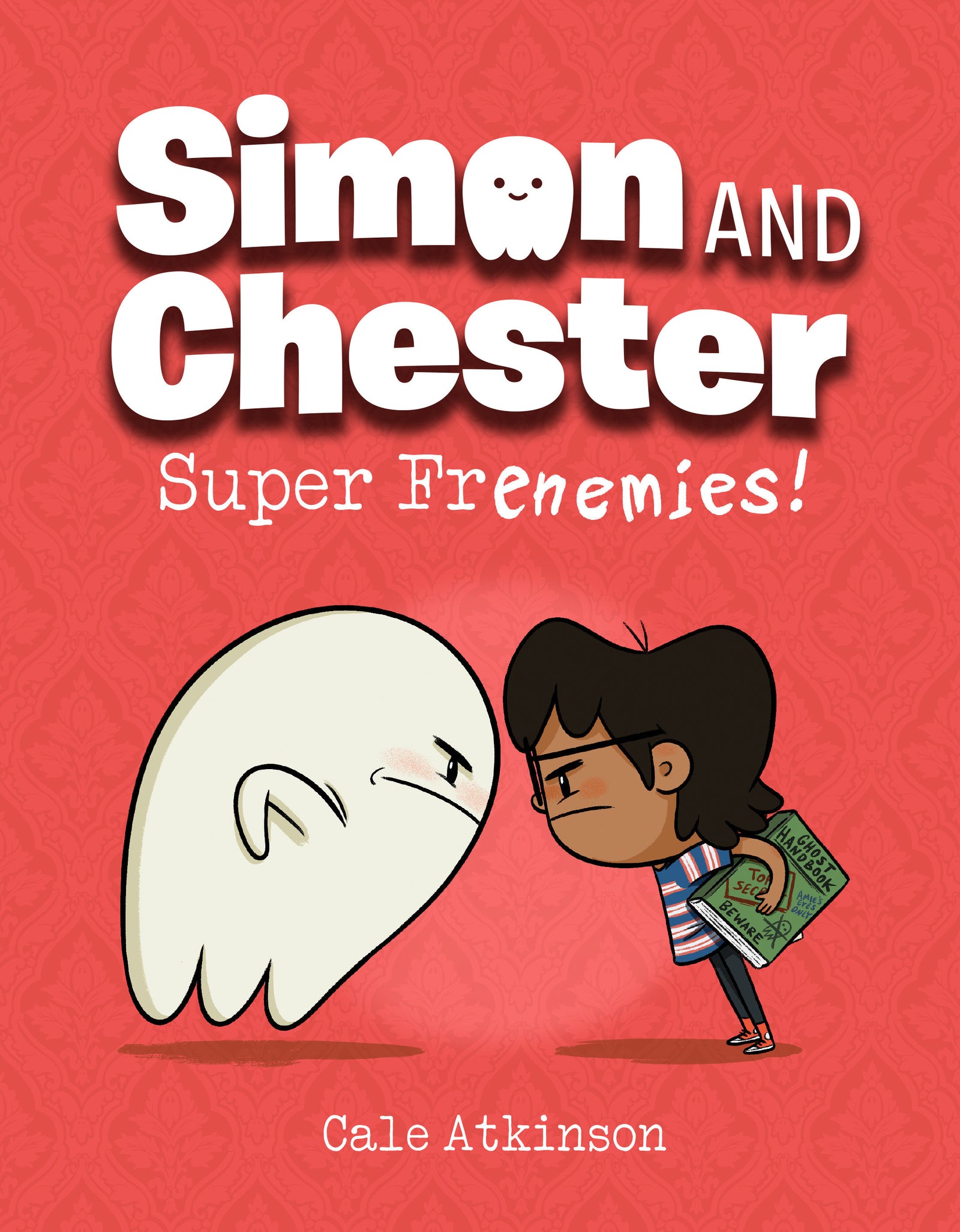 Super Frenemies! (Simon and Chester Book