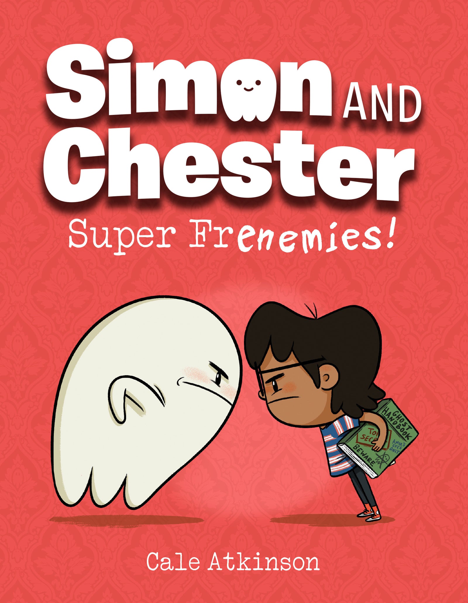 Super Frenemies! (Simon and Chester Book