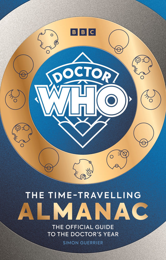 Doctor Who: The Time-Travelling Almanac The Official Guide to the Doctor's Year - Hard Cover