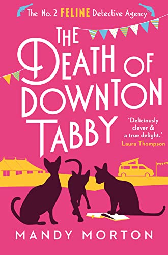 The Death of Downton Tabby (No 2 Feline Detective Series #3)