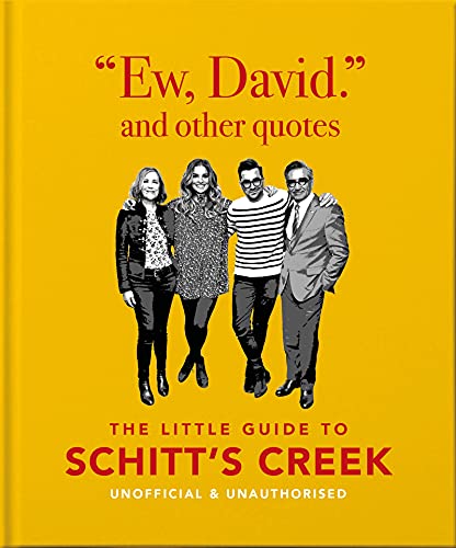 Pop Weasel Image of The Little Guide to Schitt's Creek: Ew, David, and Other Quotes - Non Fiction - Image - Pop Weasel