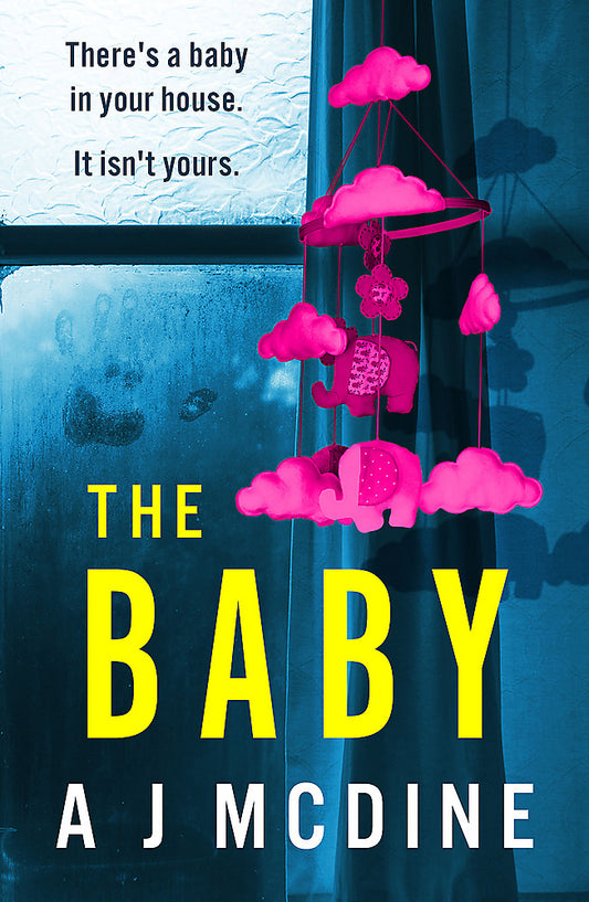 The Baby An absolutely gripping psychological thriller with a jaw-dropping twist