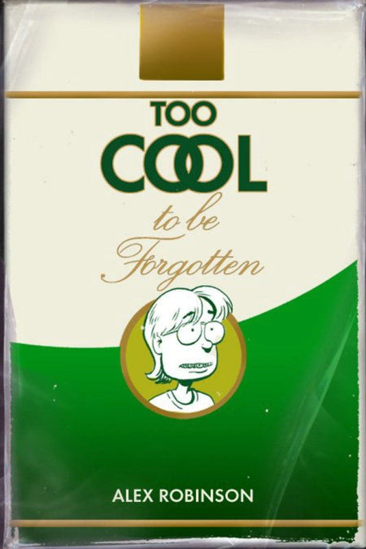 Too Cool To Be Forgotten | Hardcover image