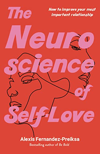 Pop Weasel Image of The Neuroscience of Self-Love - Novel - Image - Pop Weasel
