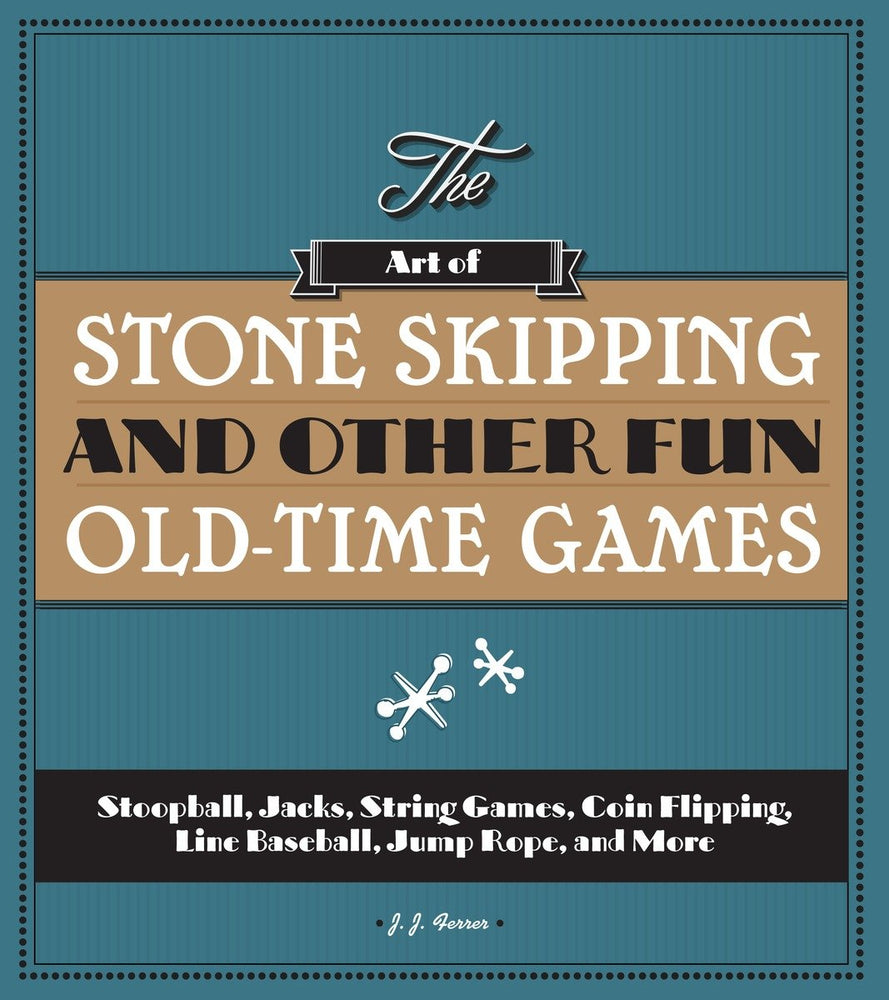 The Art of Stone Skipping and Other Fun Old-Time Games image - Books - Image - Pop Weasel