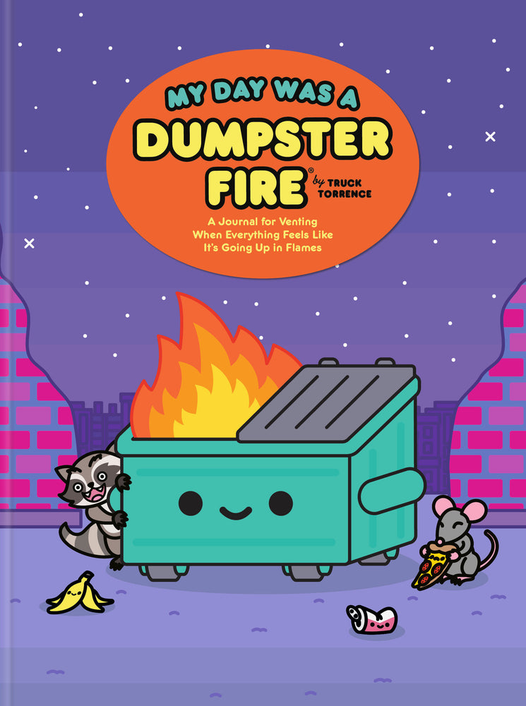 My Day Was a Dumpster Fire - Hardcover - Image - Pop Weasel