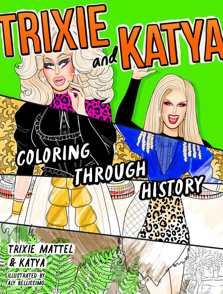 Trixie and Katya Coloring Through History - Graphic Novel - Image - Pop Weasel