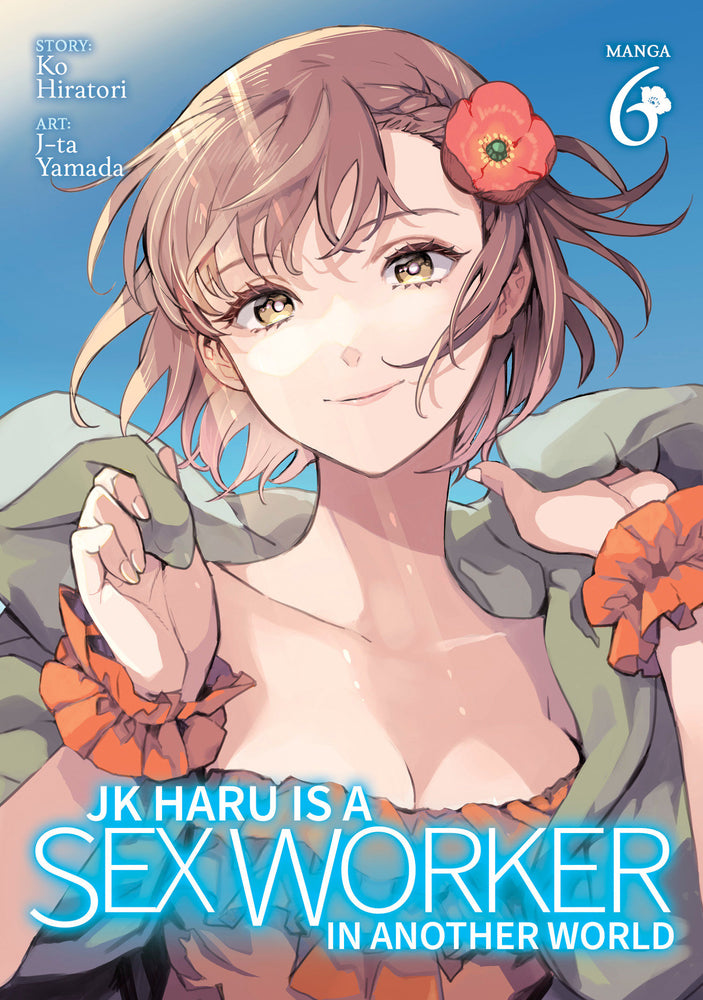 JK Haru is a Sex Worker in Another World (Manga) Vol. 6 - Manga - Image - Pop Weasel