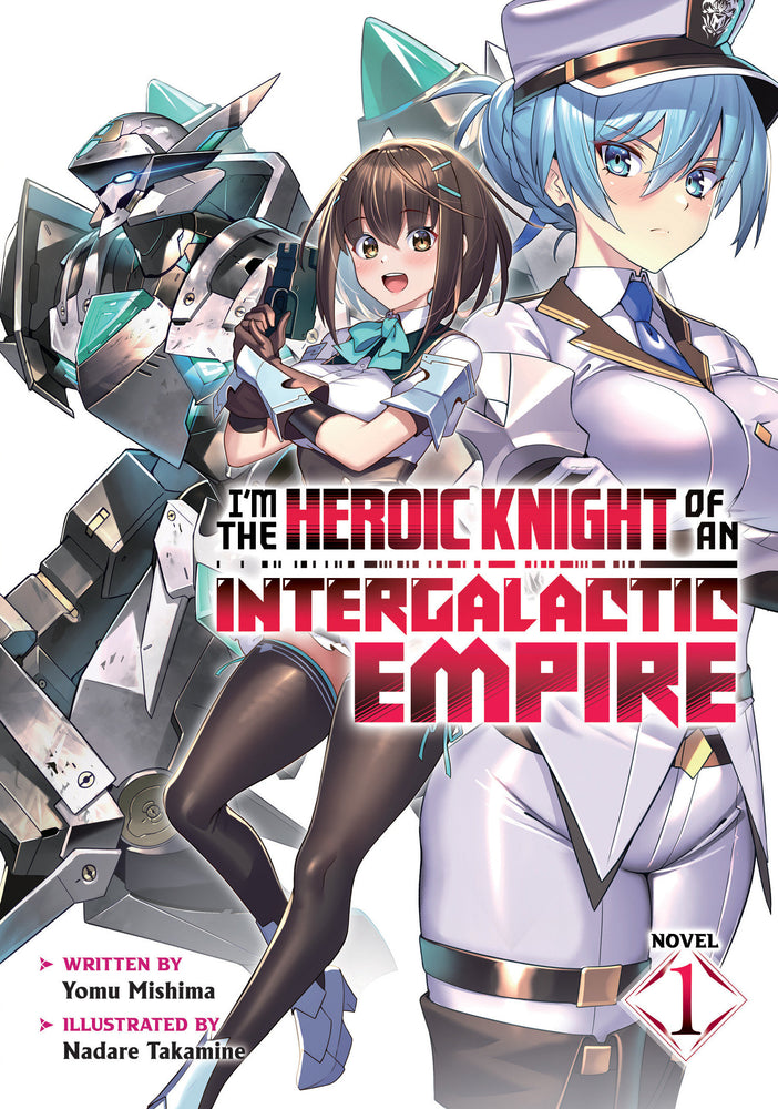 I'm the Heroic Knight of an Intergalactic Empire! (Light Novel) Vol. 1 - Books - Image - Pop Weasel