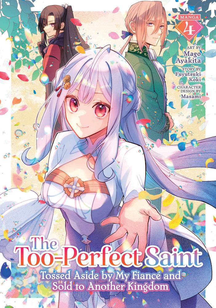 The Too-Perfect Saint: Tossed Aside by My Fiancé and Sold to Another Kingdom (Manga) Vol. 4 - Manga - Image - Pop Weasel