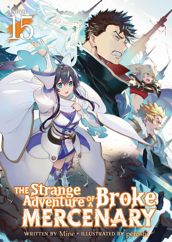 The Strange Adventure Of A Broke Mercenary (Light Novel) Vol. 15 - Image - Manga - Image - Pop Weasel