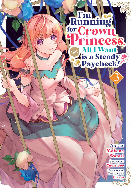 I'm Running For Crown Princess, But All I Want Is A Steady Paycheck! (Manga) Vol. 3 - Image