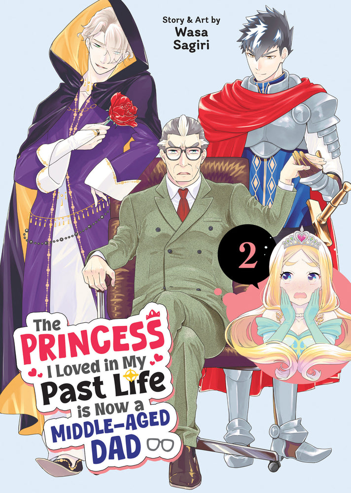 The Princess I Loved in My Past Life is Now a Middle-Aged Dad Vol. 2 - Manga - Image - Pop Weasel