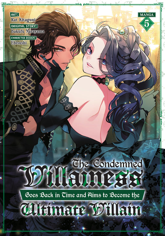 The Condemned Villainess Goes Back in Time and Aims to Become the Ultimate Villain (Manga) Vol. 5