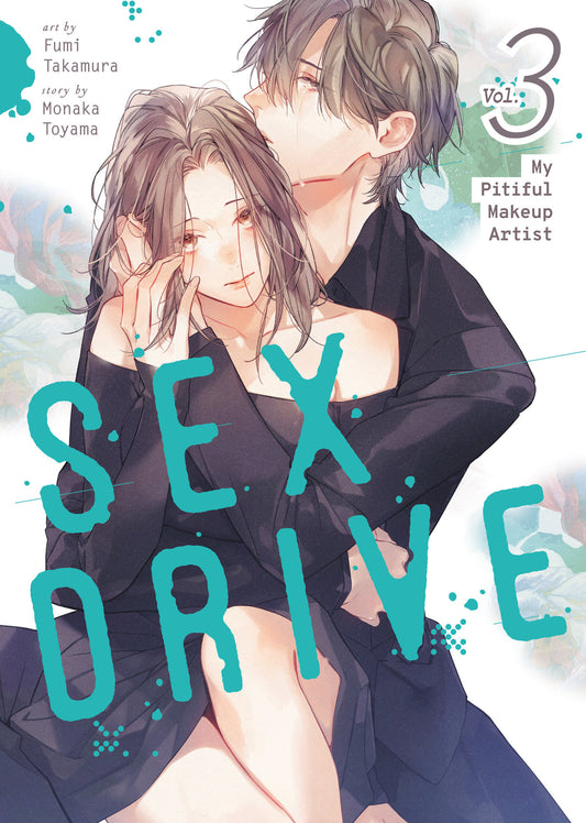 Sex Drive (Manga) Vol. 3 - My Pitiful Makeup Artist - Image