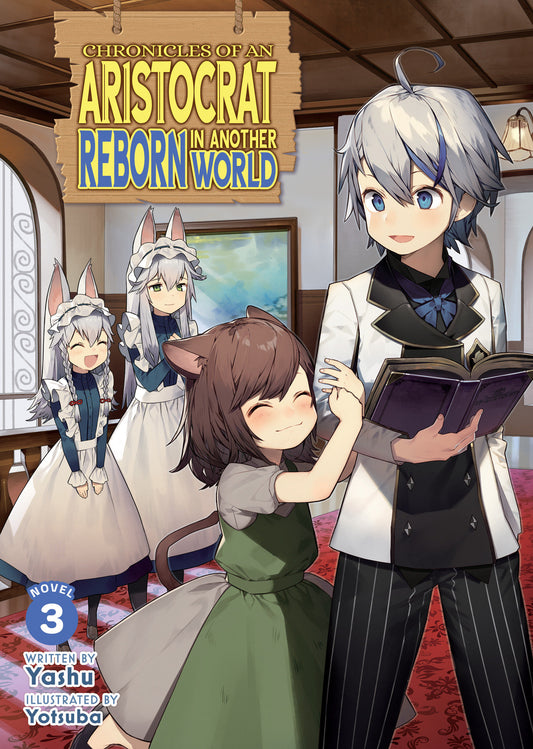 Chronicles Of An Aristocrat Reborn In Another World (Light Novel) Vol. 3 - Image