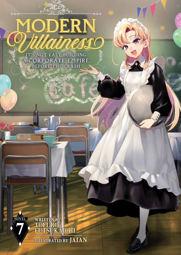 Modern Villainess: It's Not Easy Building A Corporate Empire Before The Crash (Light Novel) Vol. 7 - Image - Manga - Image - Pop Weasel