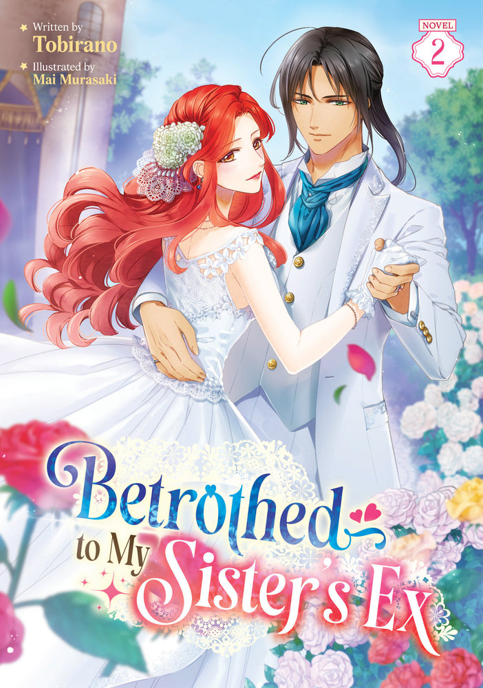 Betrothed To My Sister's Ex (Light Novel) Vol. 2 - Image - Manga - Image - Pop Weasel