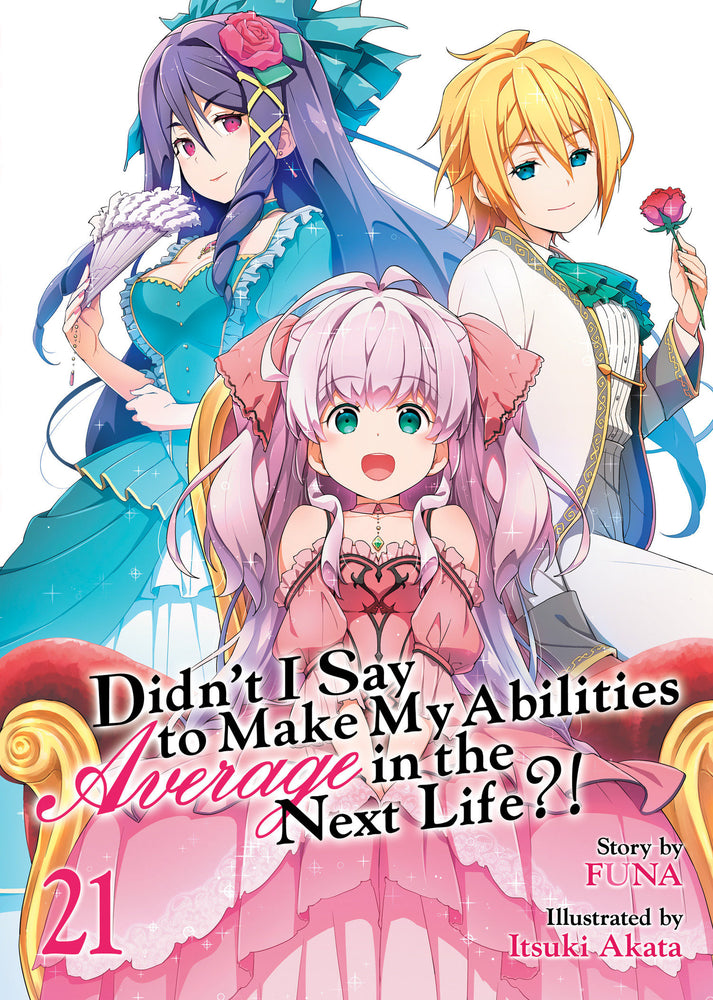Didn't I Say to Make My Abilities Average in the Next Life?! (Light Novel) Vol. 21 - Manga - Image - Pop Weasel