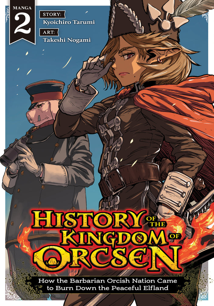 History Of The Kingdom Of Orcsen: How The Barbarian Orcish Nation Came To Burn Down The Peaceful Elfland (Manga) Vol. 2 - Image - Manga - Image - Pop Weasel