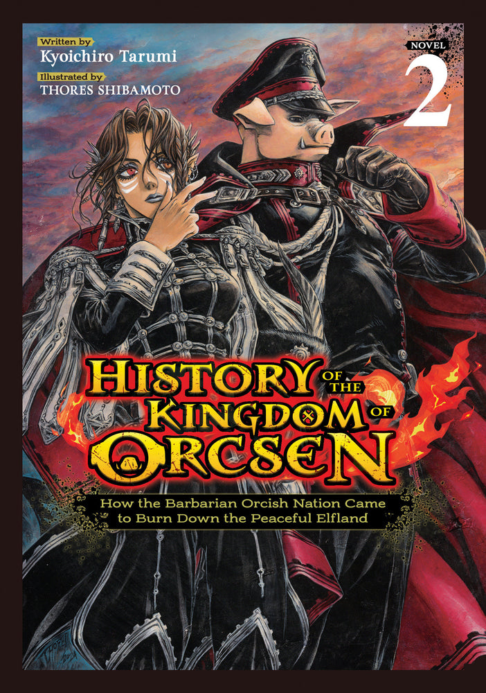 History of the Kingdom of Orcsen: How the Barbarian Orcish Nation Came to Burn Down the Peaceful Elfland (Light Novel) Vol. 2 - Manga - Image - Pop Weasel