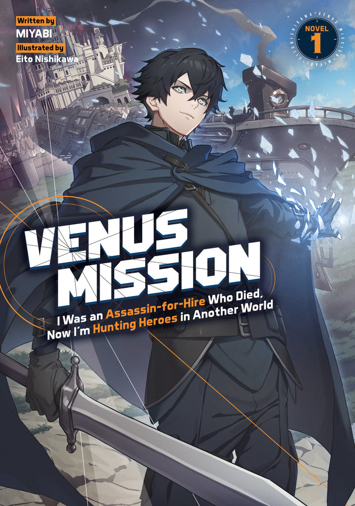 Venus Mission: I Was An Assassin-For-Hire Who Died, Now I'm Hunting Heroes In Another World (Light Novel) Vol. 1 - Image - Manga - Image - Pop Weasel