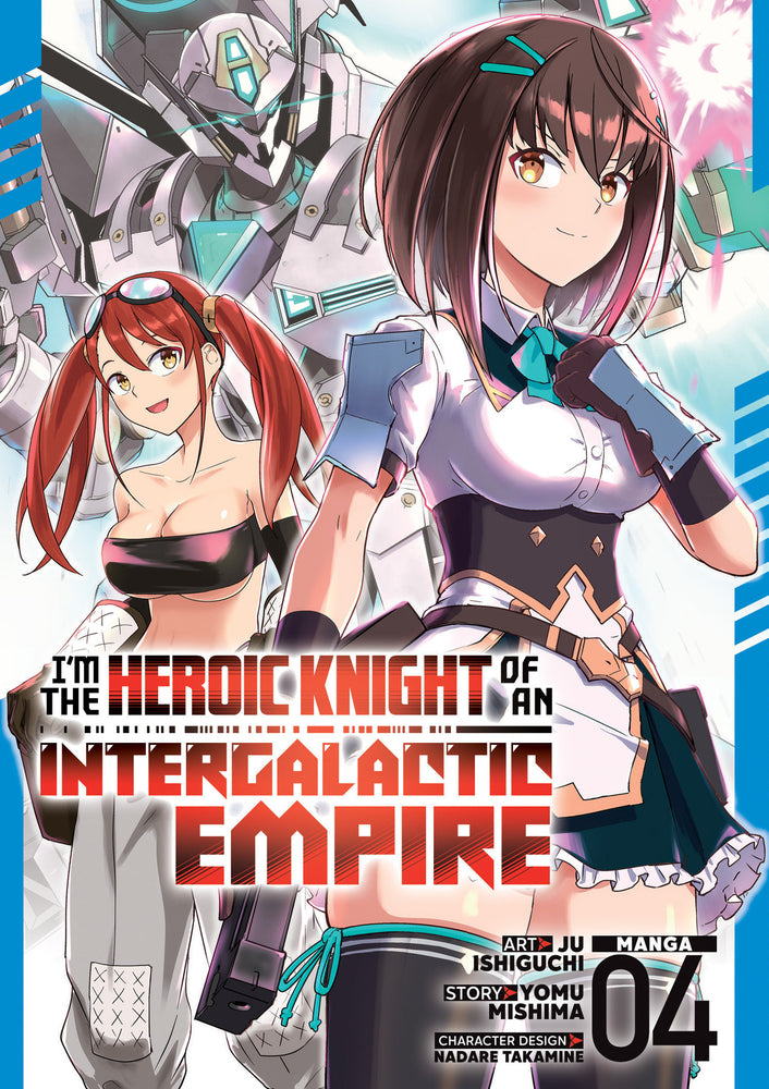 I'm the Heroic Knight of an Intergalactic Empire! (Manga) Vol. 4 - Manga - Image - Pop Weasel