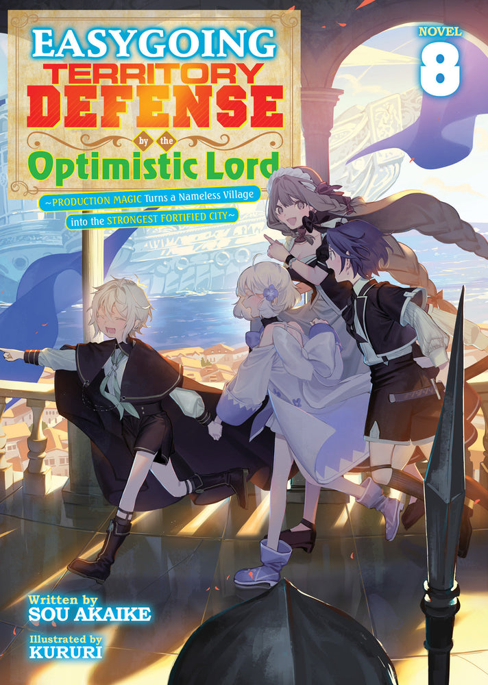 Easygoing Territory Defense By The Optimistic Lord: Production Magic Turns A Nameless Village Into The Strongest Fortified City (Light Novel) Vol. 8 - Image - Manga - Image - Pop Weasel