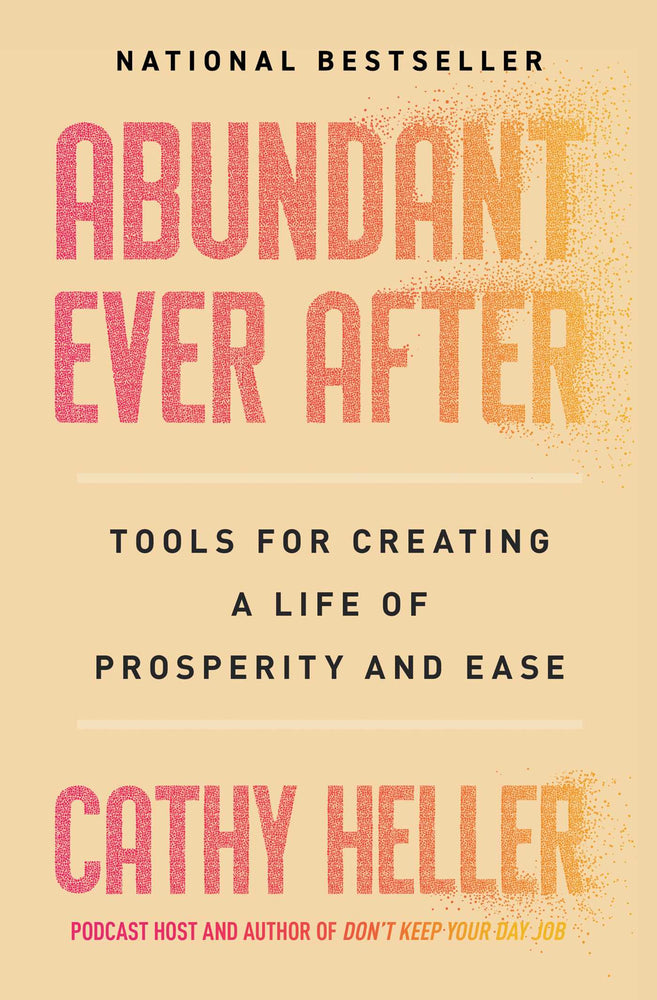Abundant Ever After Tools for Creating a Life of Prosperity and Ease image - Non-Fiction - Image - Pop Weasel