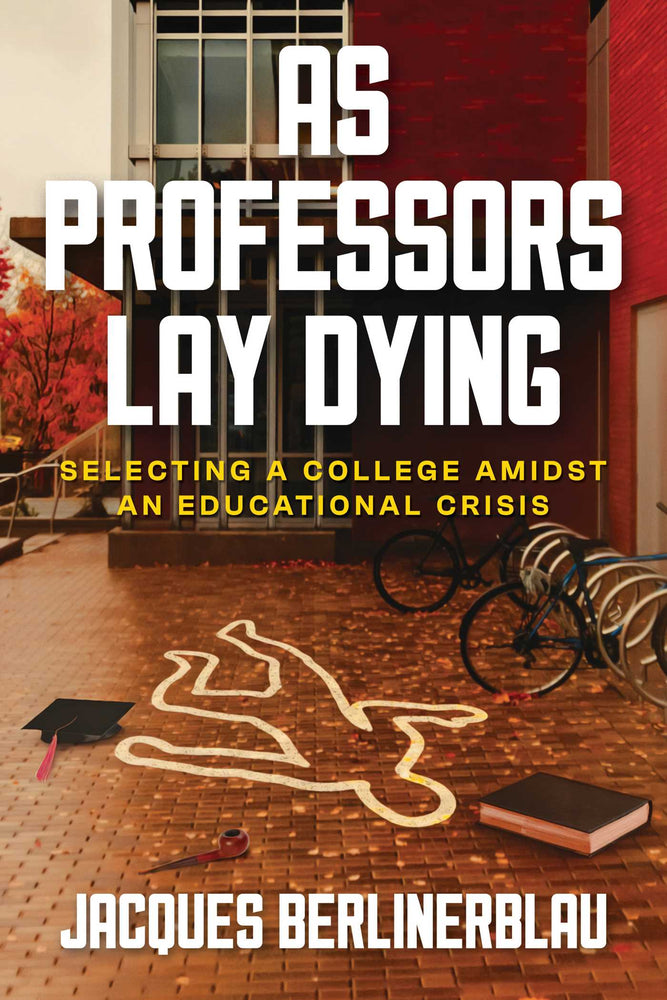 As Professors Lay Dying Selecting a College Amidst an Educational Crisis image - Non-Fiction - Image - Pop Weasel